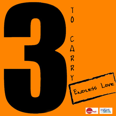 Endless Love/3 to Carry