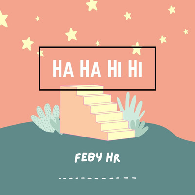 アルバム/Ha Ha Hi Hi/Feby HR
