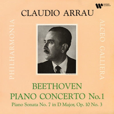 Beethoven: Piano Concerto No. 1, Op. 15 & Piano Sonata No. 7, Op. 10 No. 3/Claudio Arrau