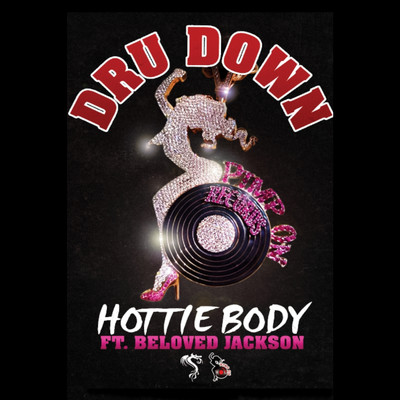 Hottie Body (feat. Beloved Jackson)/Dru Down