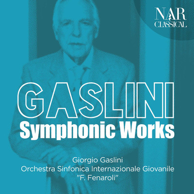 Giorgio Gaslini: Symphonic Works/Giorgio Gaslini