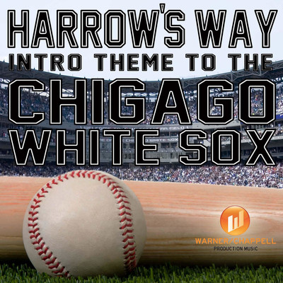 Harrow's Way (Intro Theme to the Chicago White Sox)/Holly Anderson