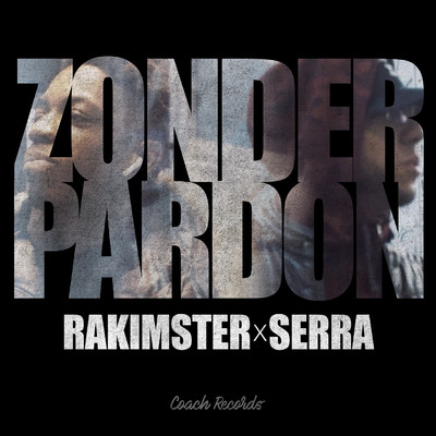Zonder pardon/Rakimster & Serra