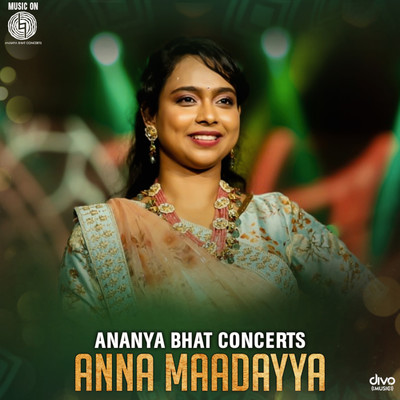 Anna Maadayya (Live)/Ananya Bhat