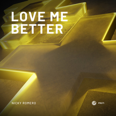 シングル/Love Me Better Extended Mix/Nicky Romero