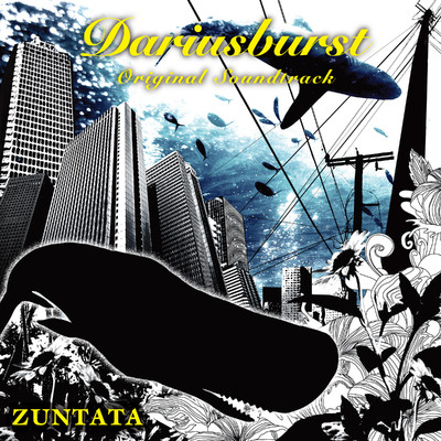 ダライアスバースト オリジナルサウンドトラック/ZUNTATA