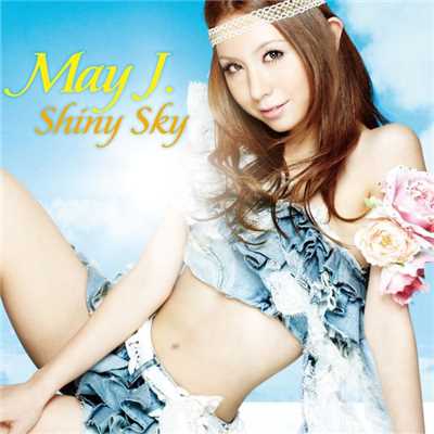 シングル/Shiny Sky/May J.