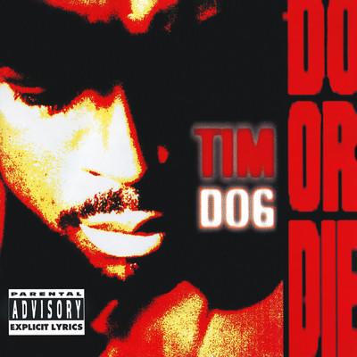 アルバム/Do Or Die (Explicit)/Tim Dog