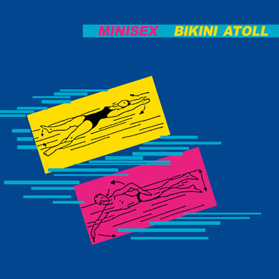 Bikini Atoll/Minisex