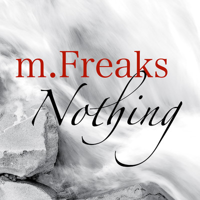 Nothing (Broadcasting Theme)/m.Freaks