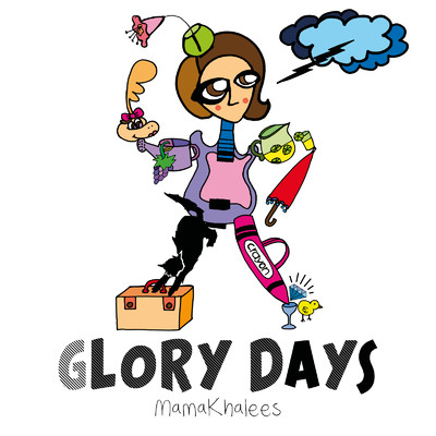 シングル/Glory Days/MamaKhalees