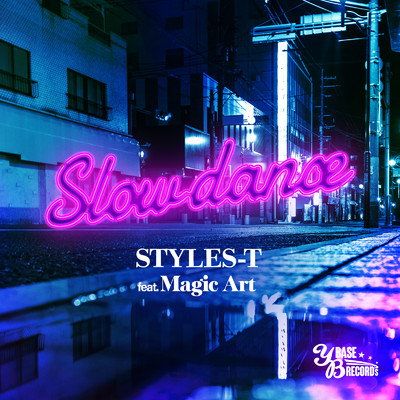 Slow dance (feat. Magic Art)/STYLES-T