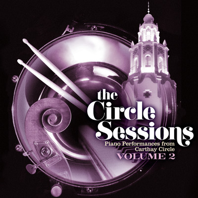 The Circle Sessions: Piano Performances from Carthay Circle - Vol. 2/ビル・カントス
