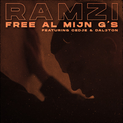 Free Al Mijn G's (Explicit) (featuring Cedje, Dal3ton)/Ramzi