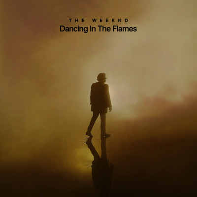 シングル/Dancing In The Flames (Acoustic)/ザ・ウィークエンド