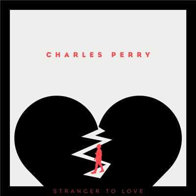 シングル/Stranger To Love/チャールズ・ペリー