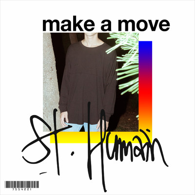 Make a Move/St. Humain
