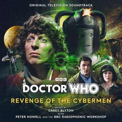 Doctor Who - Revenge of the Cybermen (Original Television Soundtrack)/Carey Blyton／Peter Howell／BBC RADIOPHONICS