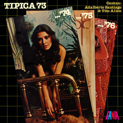 アルバム/'74 '75 '76 (featuring Adalberto Santiago, Tito Allen)/Tipica 73