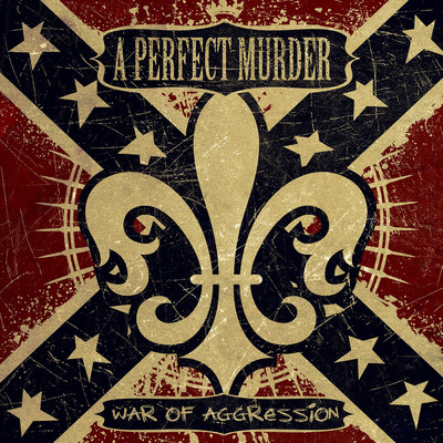 War Of Aggression/A Perfect Murder