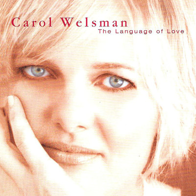 The Language Of Love/Carol Welsman