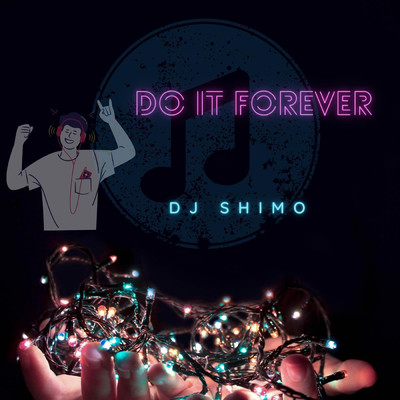 Do it for Ever/DJ SHiMO