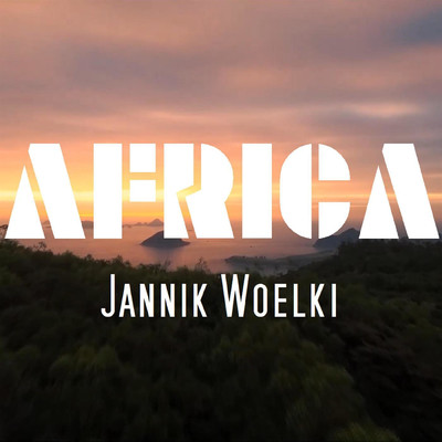 Africa/Jannik Woelki