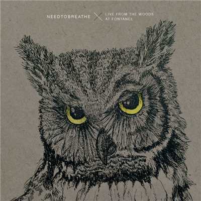More Heart, Less Attack (Live From the Woods)/NEEDTOBREATHE