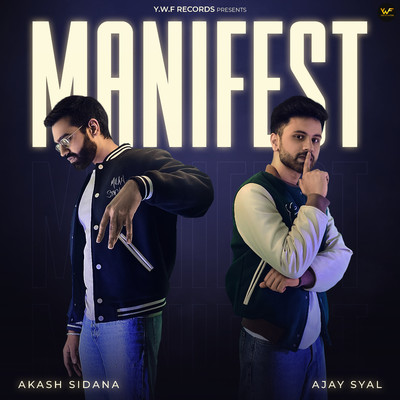 Manifest/Akash Sidana & Ajay Syal