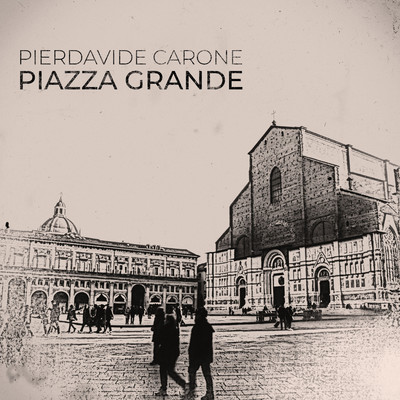 シングル/Piazza Grande/Pierdavide Carone