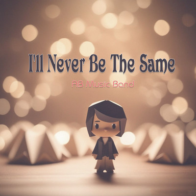 I'll Never Be The Same (Instrumental)/AB Music Band