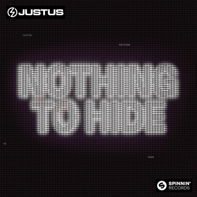 シングル/Nothing To Hide/Justus