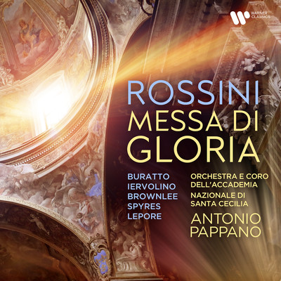 アルバム/Rossini: Messa di Gloria/Orchestra dell'Accademia Nazionale di Santa Cecilia, Antonio Pappano