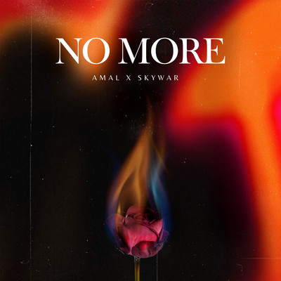 No More/Amal & Skywar