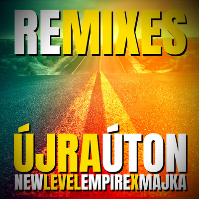 Ujra uton (Groove Pressure X Palace Groove Remix)/New Level Empire & Majka