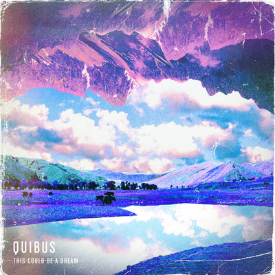 アルバム/This Could Be A Dream/Quibus