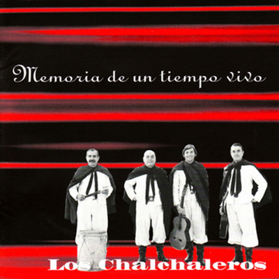 アルバム/Memorias de un Tiempo Vivo/Los Chalchaleros