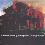 キャンディ・ハウス/THEE MICHELLE GUN ELEPHANT