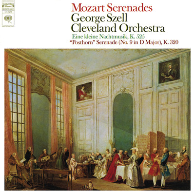 Mozart: Eine kleine Nachtmusik, K. 525 & Posthorn Serenade, K. 320/George Szell