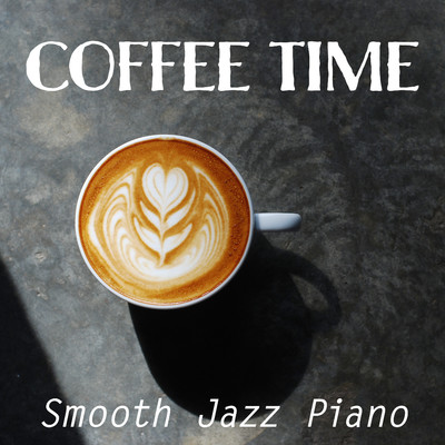 Coffee Time Smooth Jazz Piano/Relaxing Piano Crew