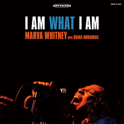 シングル/I Am What I Am (Parts 1&2)/Marva Whitney／オーサカ=モノレール