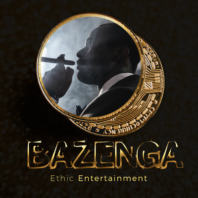 Bazenga (Explicit)/Ethic Entertainment