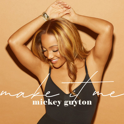 Make It Me/Mickey Guyton