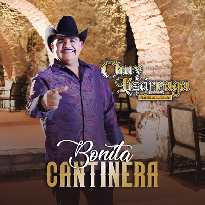 シングル/Bonita Cantinera/Chuy Lizarraga y Su Banda Tierra Sinaloense