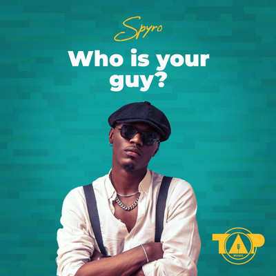 Who Is Your Guy？/Spyro