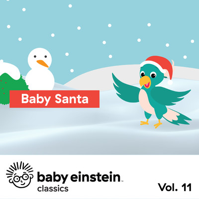 アルバム/Baby Santa: Baby Einstein Classics, Vol. 11/The Baby Einstein Music Box Orchestra