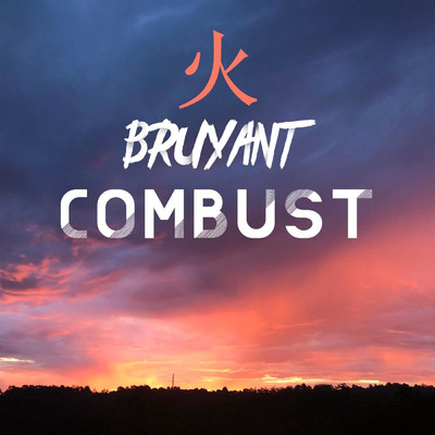 Combust/Bruyant