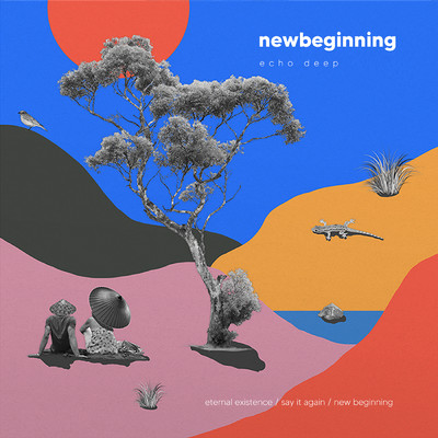 シングル/New Beginning (Original Mix)/Echo Deep