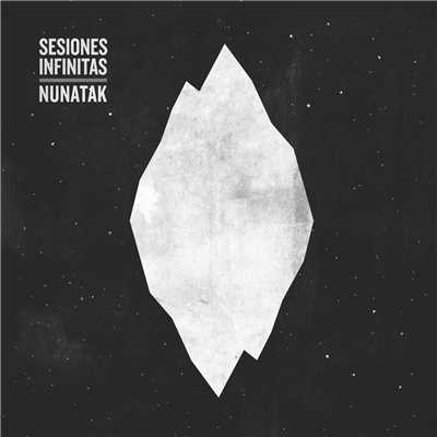 アルバム/Sesiones infinitas EP (Live)/Nunatak