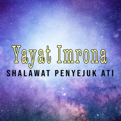 アルバム/Shalawat Penyejuk Ati/Yayat Imrona